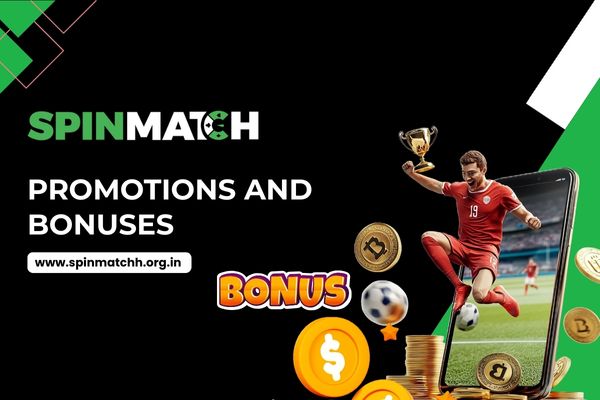 Promotions and Bonuses